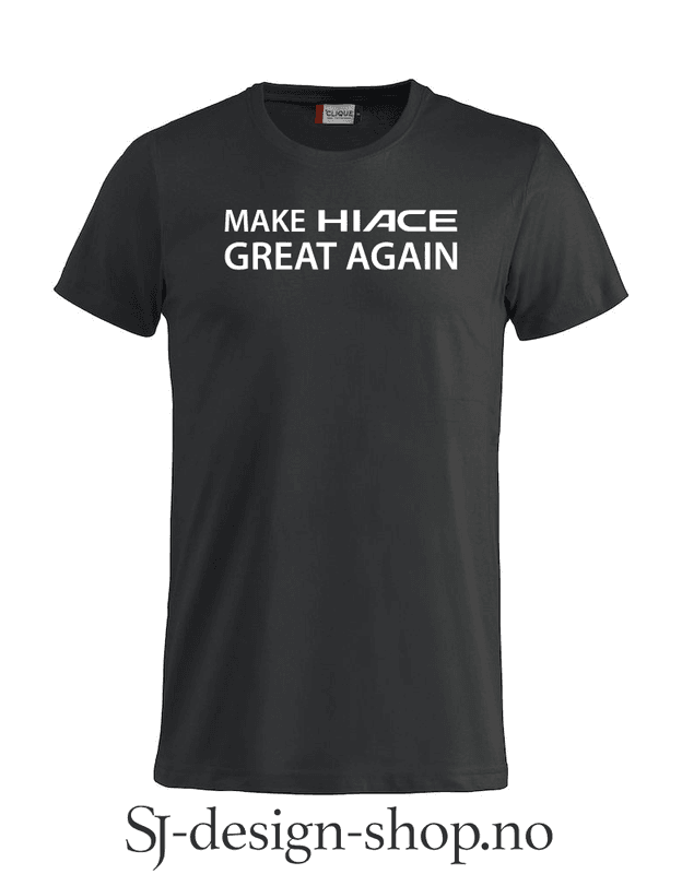 Make Hiace Great Again