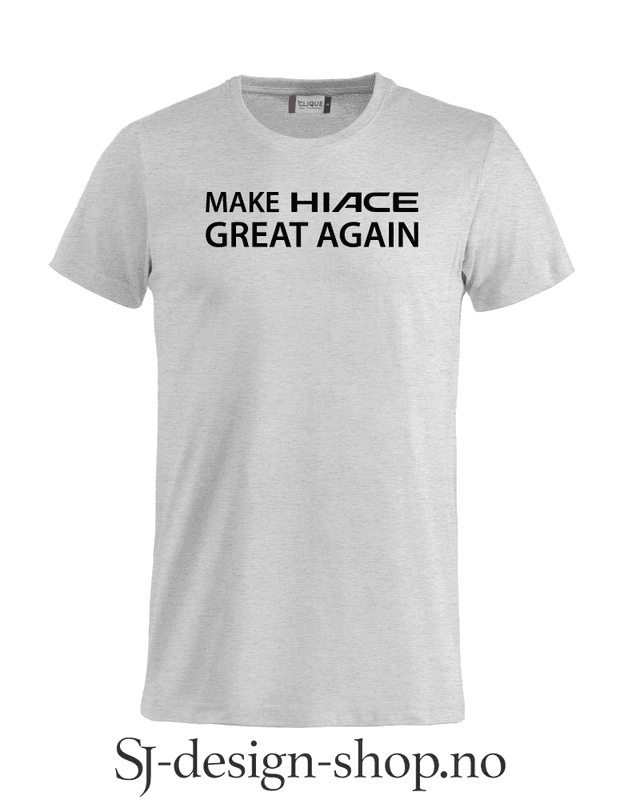Make Hiace Great Again