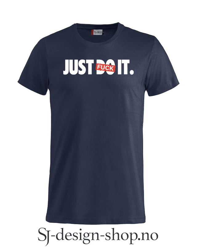 Just FU** it!